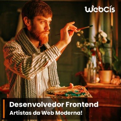 Desenvolvedor Frontend: Artistas da Web Moderna