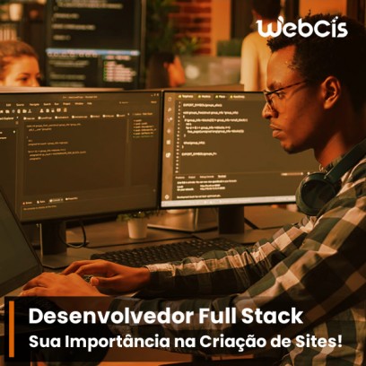 Importância de um Desenvolvedor Full Stack na Criação de Sites