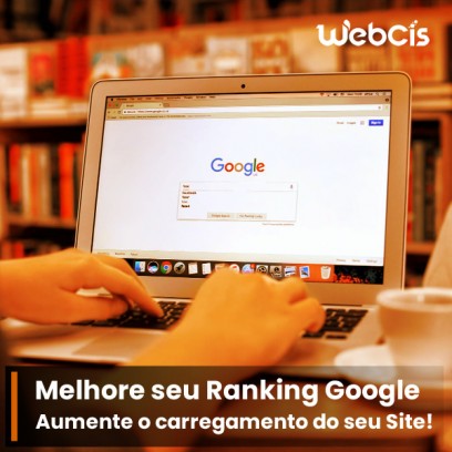 Como Aumentar a Velocidade de Carregamento do seu Site e Melhorar seu Ranking no Google