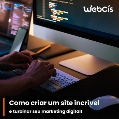 Como criar um site incrível e turbinar seu marketing digital!