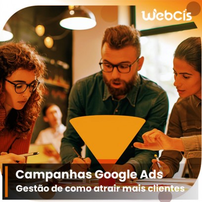 Gestão de Campanhas Google Ads: Como Atrair Mais Clientes