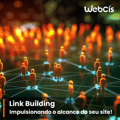 Como o Link Building Pode Impulsionar o Alcance do seu Site