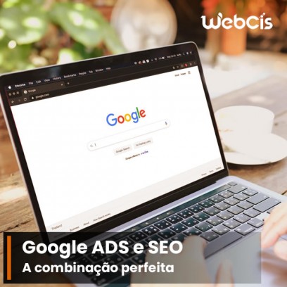 Google ADS e SEO a combinação perfeita